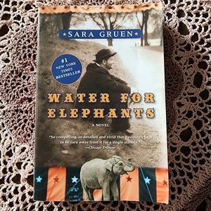 Water For Elephants. Softcover novel by Sara Gruen.
